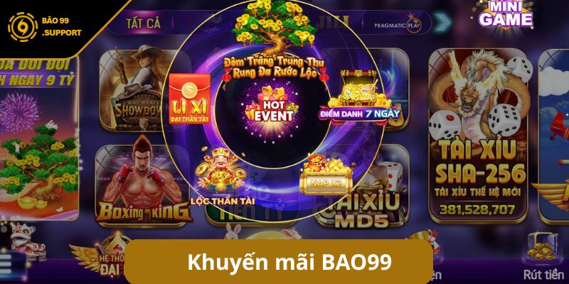Khuyến mãi BAO99 - Top chương trình ưu đãi độc quyền hấp dẫn