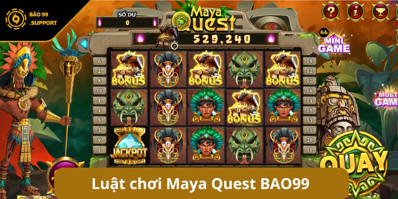 Maya Quest BAO99: Giải mã luật chơi và săn kho báu cổ đại 6 Luật chơi Maya Quest BAO99