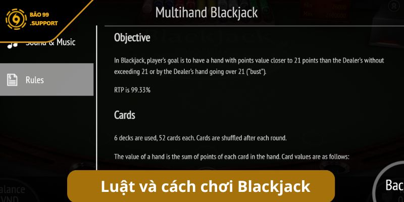 Cách chơi Blackjack BAO99: Hướng dẫn toàn diện cho bet thủ 5 Tổng quan về luật và cách chơi Blackjack tại BAO99