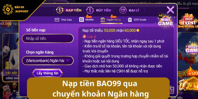 Nạp tiền BAO99 - Hướng dẫn giao dịch siêu tốc cho bet thủ 7 Nạp tiền BAO99 qua chuyển khoản Ngân hàng