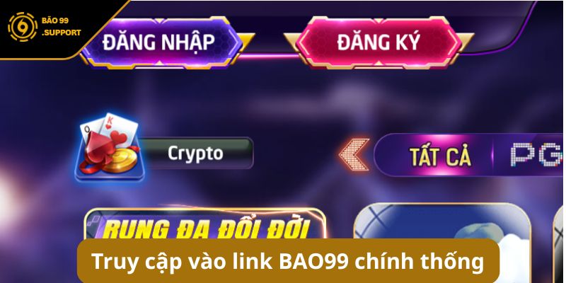 Đăng ký BAO99: Hướng dẫn tạo tài khoản nhanh gọn nhận 79K 7 Truy cập vào link BAO99 chính thống, không bị chặn